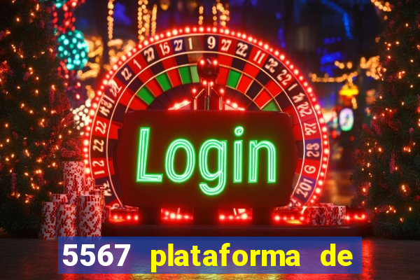 5567 plataforma de jogos login